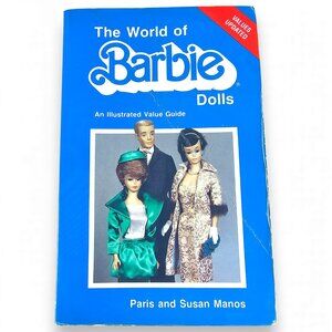 The World of Barbie Dolls Illustrated Value Guide Book by Paris Susan Manos